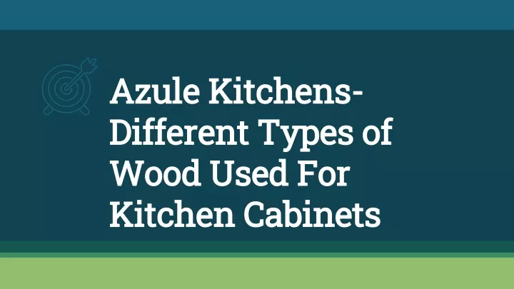 azule kitchens different types of wood used for kitchen cabinets