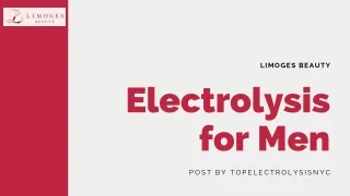 Electrolysis for Men - Top Electrolysis NYC