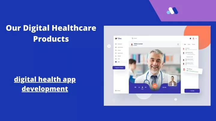our digital healthcare products