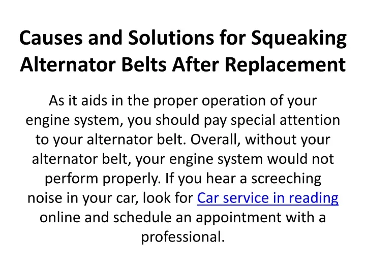 causes and solutions for squeaking alternator belts after replacement