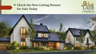 Check the New Listing Houses for Sale Today