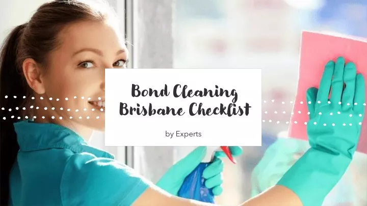 bond cleaning brisbane checklist