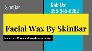Best Face Wax For Sensitive Skin By SkinBar, California