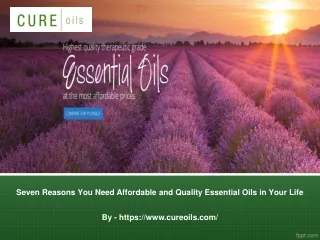 Seven Reasons You Need Affordable and Quality Essential Oils in Your Life
