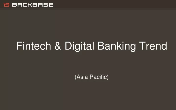 fintech digital banking trend asia pacific