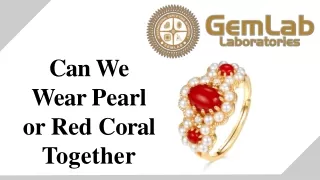 Can We wear pearl or red coral together