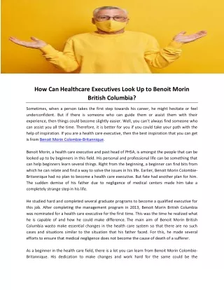 How Can Healthcare Executives Look Up to Benoit Morin British Columbia