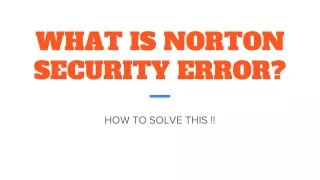 WHAT IS NORTON SECURITY ERROR_