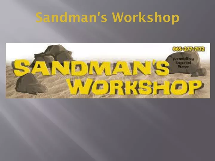 sandman s workshop