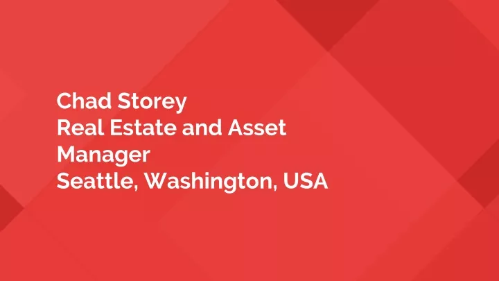 chad storey real estate and asset manager seattle washington usa