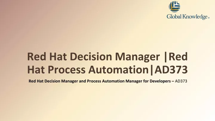 red hat decision manager red hat process automation ad373