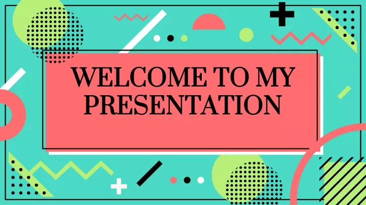 welcome to my presentation