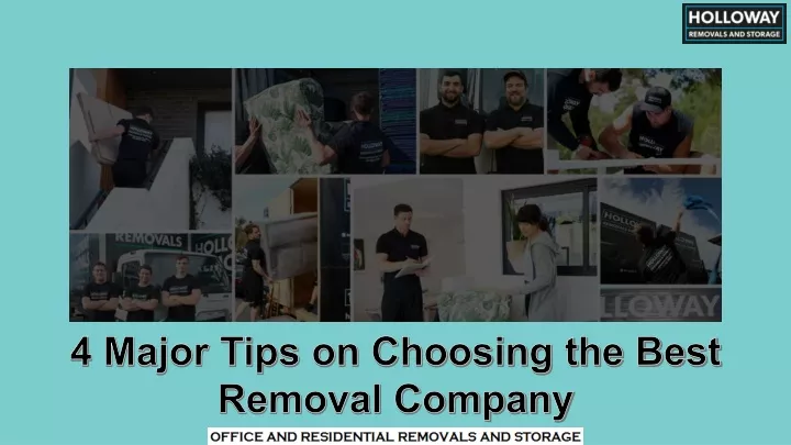 4 major tips on choosing the best removal company