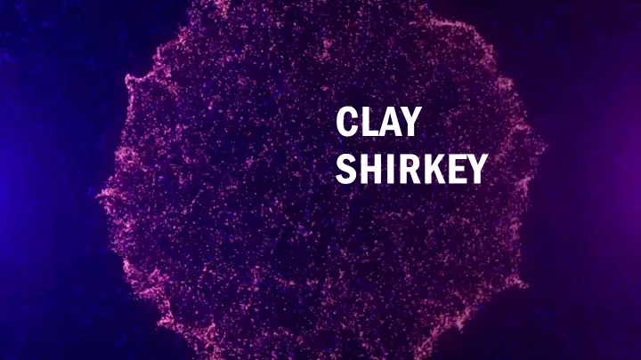 clay shirkey