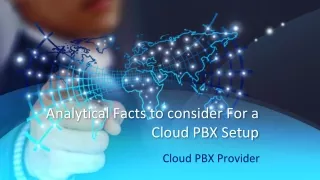 analytical facts to consider for a cloud pbx setup