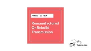 Remanufactured Or Rebuild Transmission