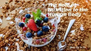 The Role of Nutrition to the Human Body