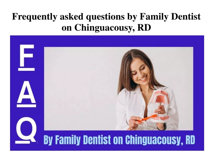 frequently asked questions by family dentist