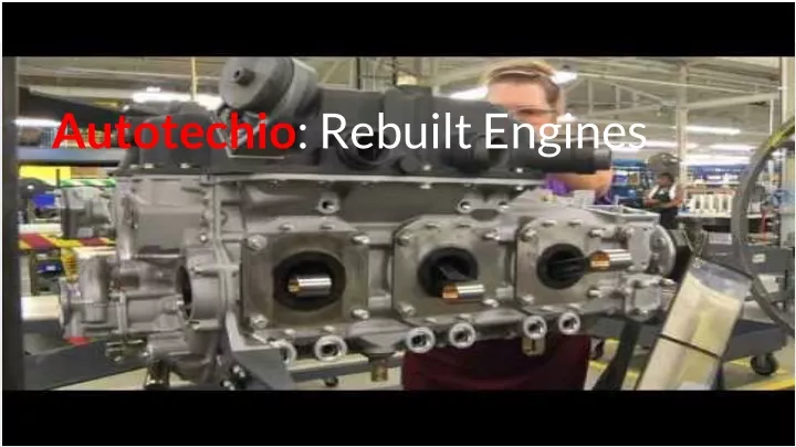 autotechio rebuilt engines