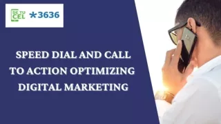 Short Dial for Improving Digital Marketing Strategies