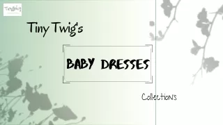 Baby Dresses - Tiny Twig