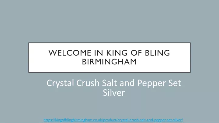 welcome in king of bling birmingham