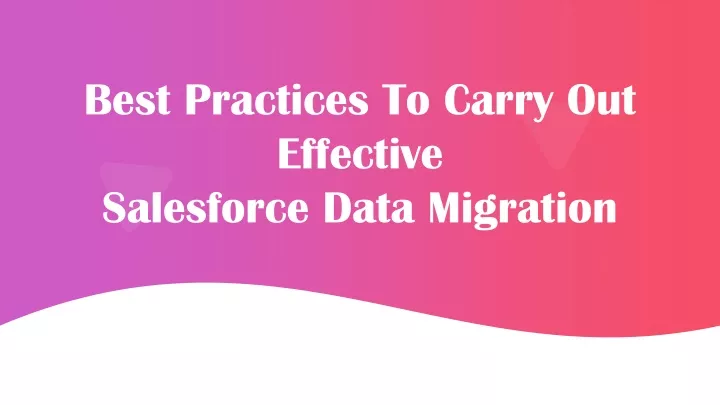 best practices to carry out effective salesforce