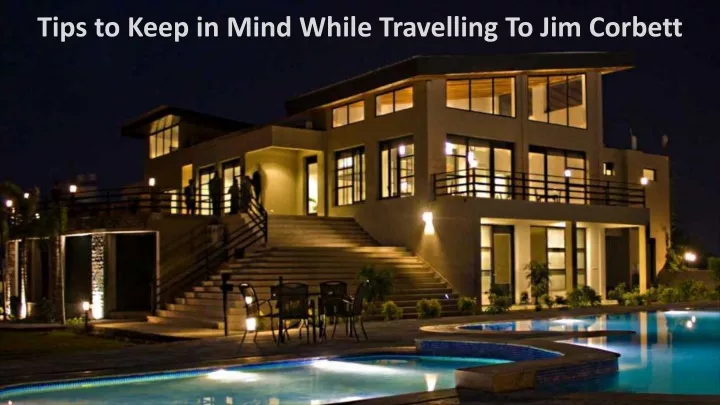 tips to keep in mind while travelling to jim corbett