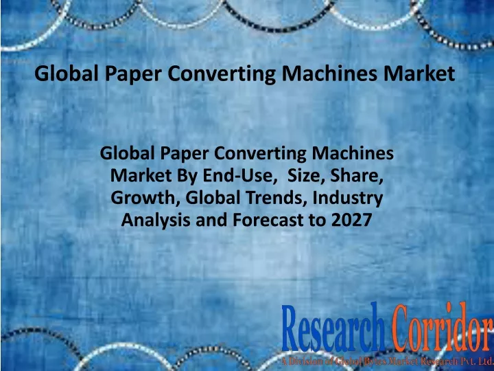 global paper converting machines market