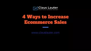 4 Ways to Increase  Ecommerce Sales