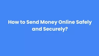 How to Send Money Online Safely and Securely_