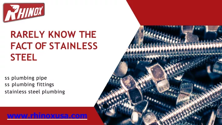 rarely know the fact of stainless steel