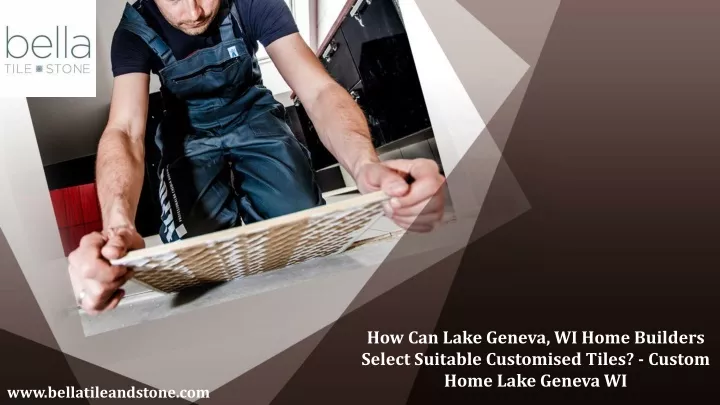 how can lake geneva wi home builders select