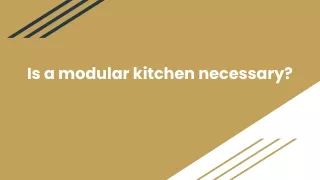 Is a modular kitchen necessary_