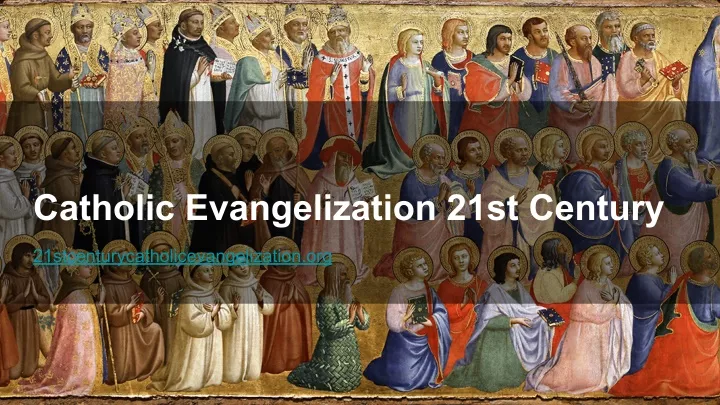 catholic evangelization 21st century