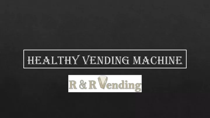 healthy vending machine