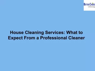 House Cleaning Services What to Expect From a Professional Cleaner