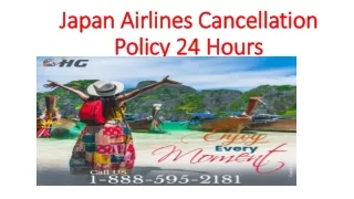 Does Japan Airlines have a 24-hour cancellation policy?
