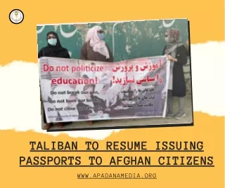 Taliban to resume issuing passports to Afghan citizens, News Agency in MI