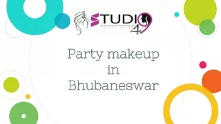 Party makeup in Bhubaneswar