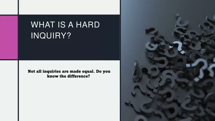 what is a hard inquiry