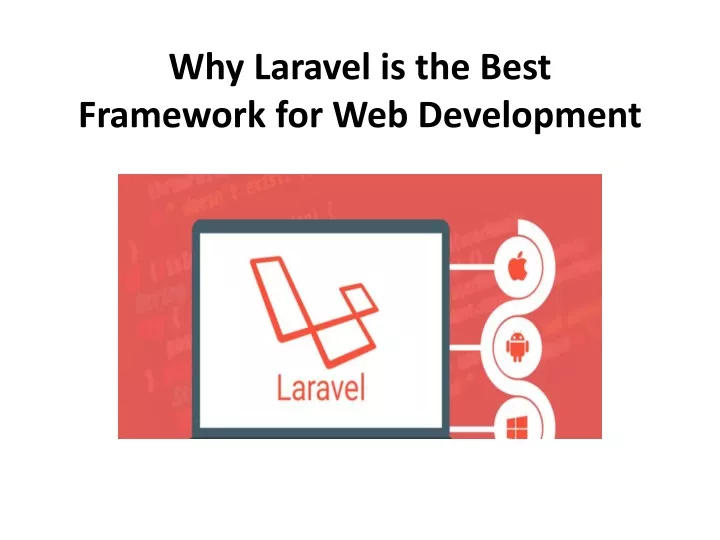 why laravel is the best framework for web development
