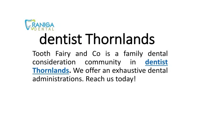 dentist t hornlands