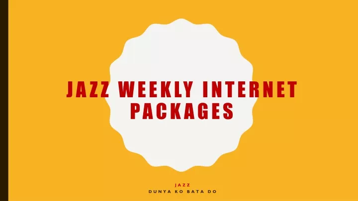 jazz weekly internet packages