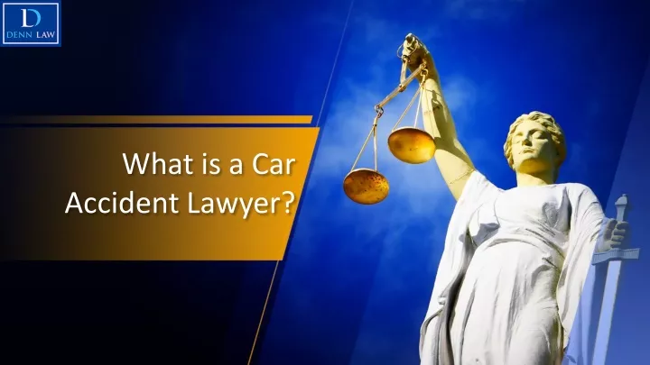 what is a car accident lawyer