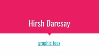 graphic tees    Hirsh Daresay