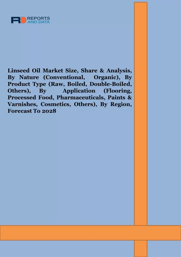 linseed oil market size share analysis by nature