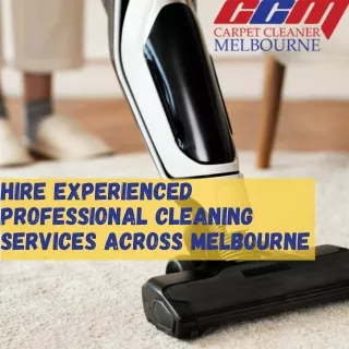 Hire Experienced Professional Cleaning Services Across Melbourne