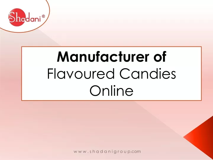 manufacturer of flavoured candies online