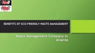 BENEFITS OF ECO-FRIENDLY WASTE MANAGEMENT